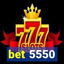 bet 5550